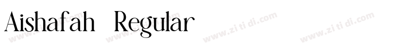 Aishafah5 Regular字体转换 Aishafah5 Regular字体转换